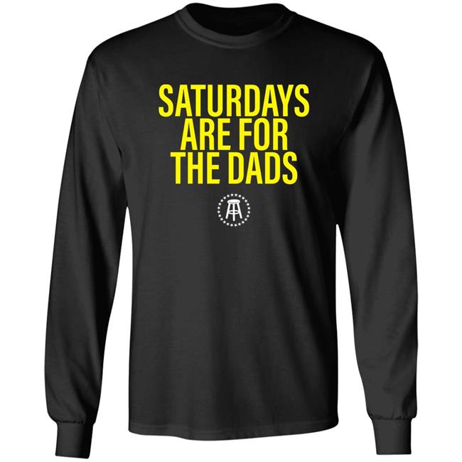Saturdays Are For The Dads Shirt Chris Castellani Barstool Saturdays Are For The Dads Shirt Hoodie Sweatshirt