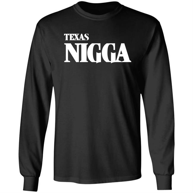 Texas Nigga Shirt Say Cheese Charleston White Texas Nigga Shirt Hoodie Sweatshirt