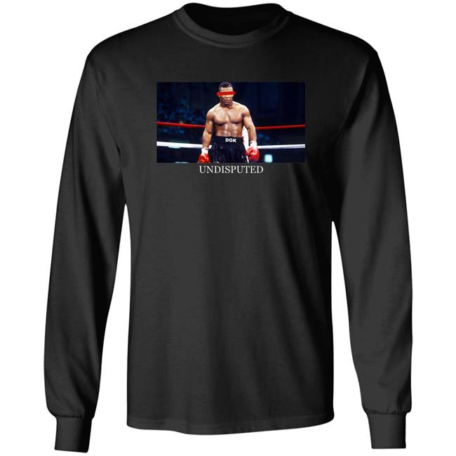 DGK Undisputed Shirt Dillon Danis Dgk Rare Mike Tyson Undisputed Shirt Hoodie Sweatshirt