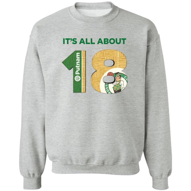 Putnam Investments It's All About 18 Shirt Boston Celtics