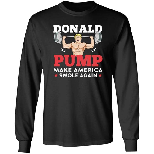 PatriotTakes Donald Pump Make America Swole Again Shirt