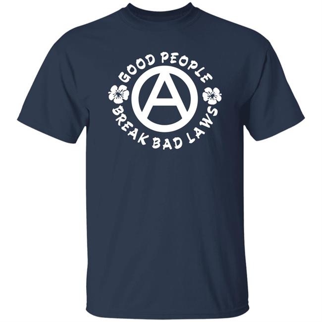 Kosher Veruca Good People Break Bad Laws Shirt Dualityofhan