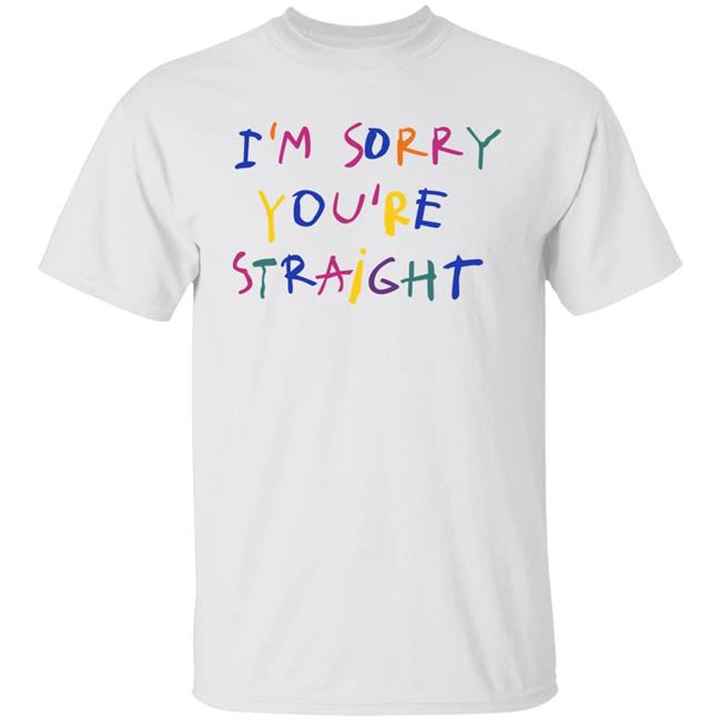Jarebear0908 I'm Sorry You're Straight Shirt I'm Sorry You're Straight Shirt Jarebear0908