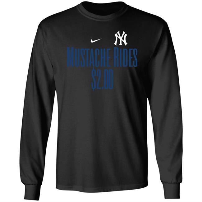 Nyygirl Mustache Rides $2.00 Shirt Yankee