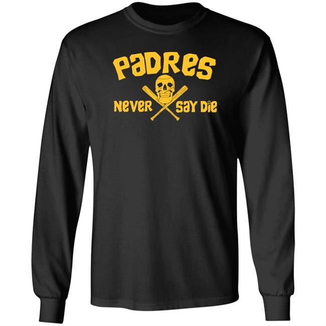 Dj Iverson Padres Never Say Die Shirt Padres Never Say Die Shirt Dj Iverson