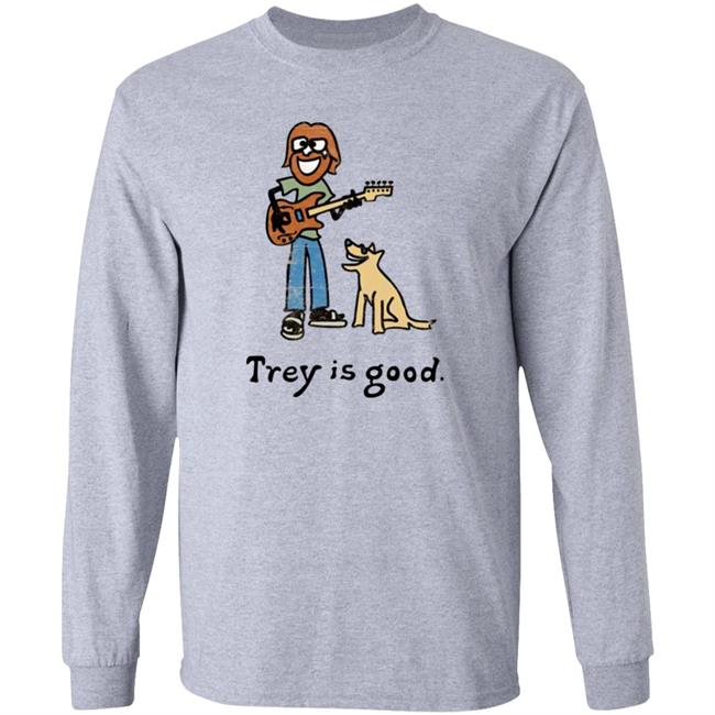 Trey Is Good Shirt Laur Trey Is Good Shirt