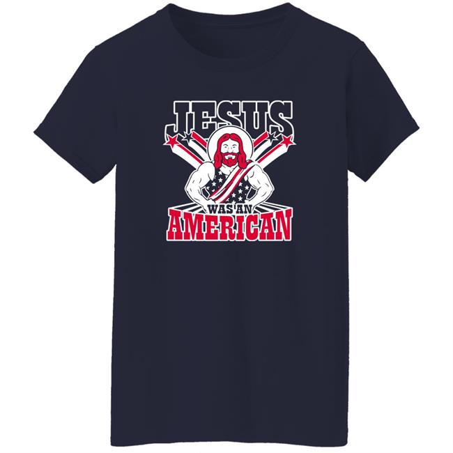 Patriottakes Jesus Was An American Shirt Patriottakes Jesus Was An American Shirt