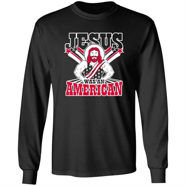Patriottakes Jesus Was An American Shirt Patriottakes Jesus Was An American Shirt