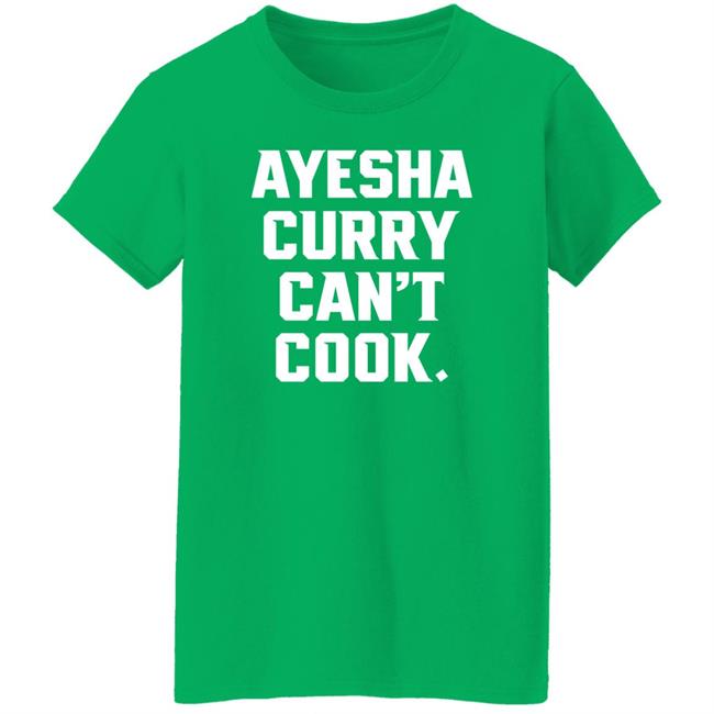 The Athletic Ayesha Curry Can't Cook Shirt Stephen Cury