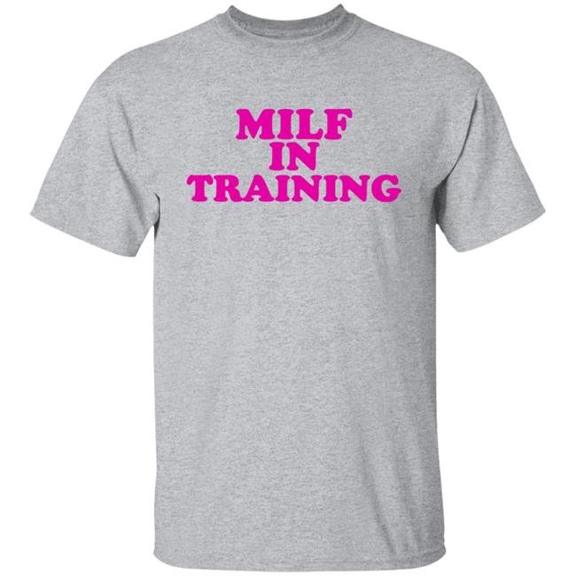 Sydsnap Milf In Training Shirt Milf In Training Shirt Sydsnap
