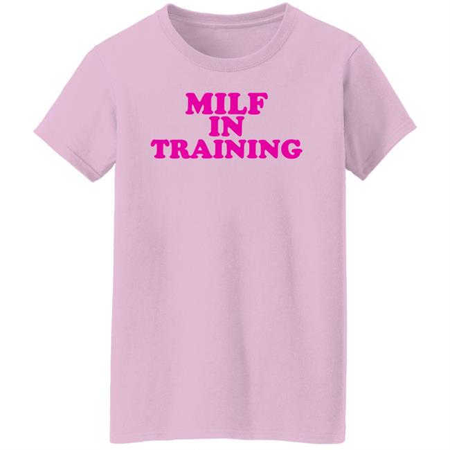 Sydsnap Milf In Training Shirt Milf In Training Shirt Sydsnap