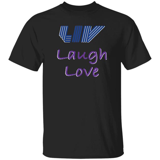 Claire Rogers Live Laugh Love Shirt Claire Rogers Live Laugh Love Shirt