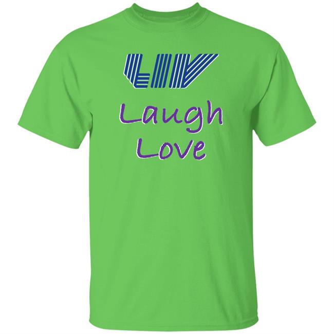 Claire Rogers Live Laugh Love Shirt Claire Rogers Live Laugh Love Shirt