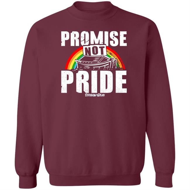 Promise Not Pride Shirt Bryson Gray Store Ccg Bryson Ccg Bryson Promise Not Pride Shirt Bryson Gray Store
