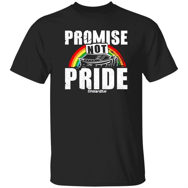 Promise Not Pride Shirt Bryson Gray Store Ccg Bryson Ccg Bryson Bryson Gray Store Promise Not Pride Shirt