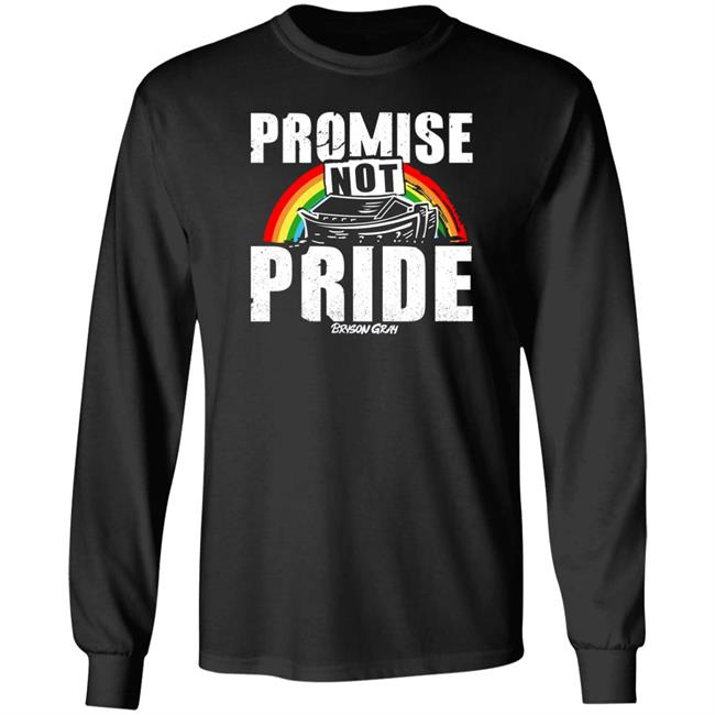 Promise Not Pride Shirt Bryson Gray Store Ccg Bryson Bryson Gray Store Ccg Bryson Promise Not Pride Shirt