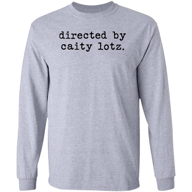 Directed By Caity Lotz Shirt Caity Lotz