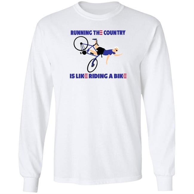 Running The Country Is Like Riding A Bike Shirt Rob Schneider Joe Biden