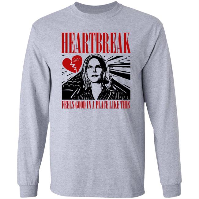 Adam Moussa Heartbreak Feels Good In A Place Like This Shirt Piss Angeles Merch Heartbreak Feels Good Movies T-Shirt