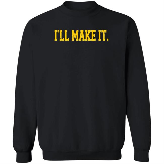 Super 70S Sports Store I'll Make It Shirt
