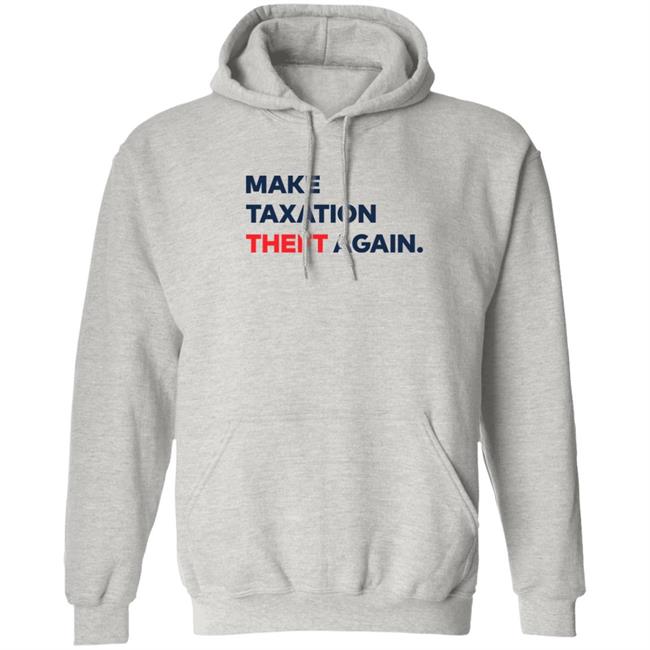 Ap4liberty Shop Make Taxation Theft Again Shirt
