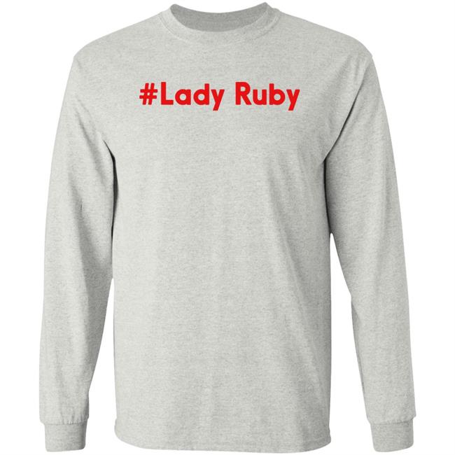 Lady Ruby Shirt Ruby Freeman Lady Ruby Shirt Ruby Freeman