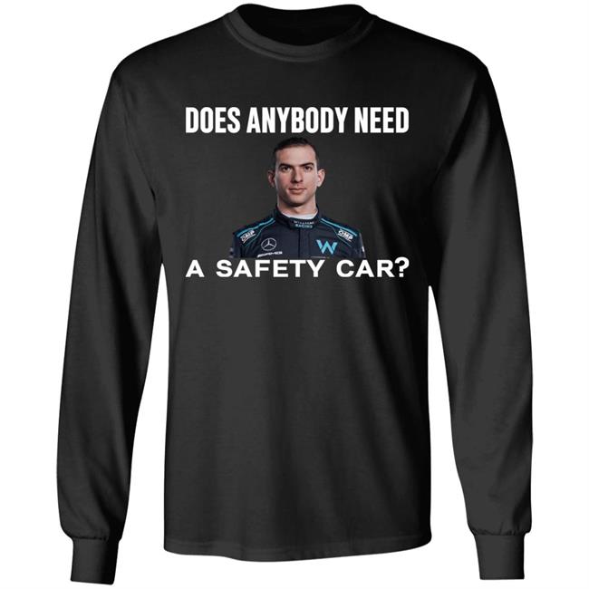Nicholas Latifi Ahmed Baokbah Nicholas Latifi Does Anybody Need A Safety Car Shirt