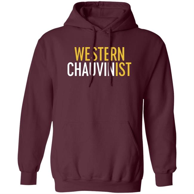 Western Chauvinist Shirt Tim Wise Western Chauvinist Shirt Tim Wise