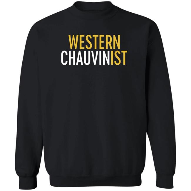 Western Chauvinist Shirt Tim Wise Western Chauvinist Shirt Tim Wise