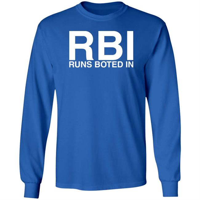 Basic-Ass Shirts Rbi Runs Boted In Shirt Obvious Shirts Merch Basic-Ass Shirts Rbi Runs Boted In Shirt Obvious Shirts Merch