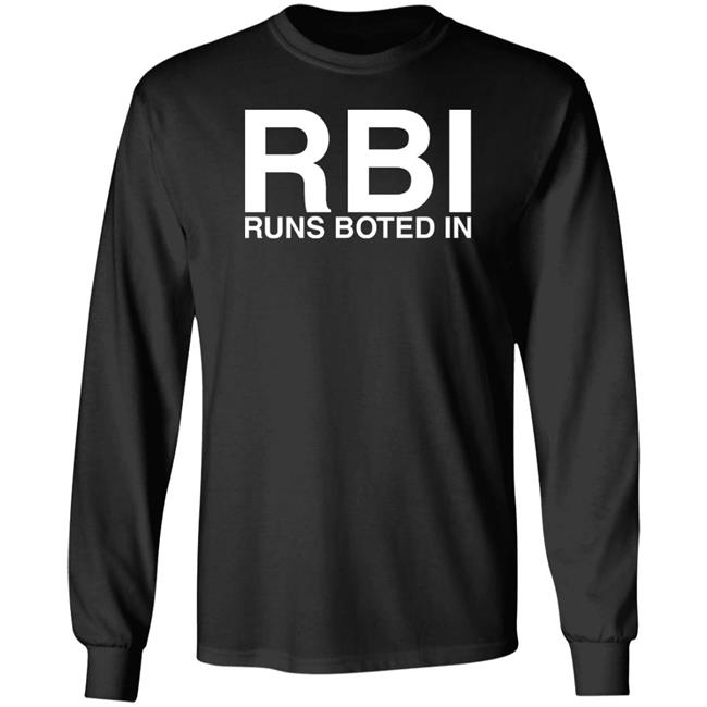 Basic-Ass Shirts Rbi Runs Boted In Shirt Obvious Shirts Merch