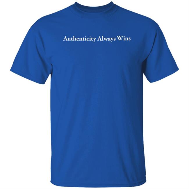 Authenticity Always Wins Shirt Barstool Sports Store Dave Portnoy Barstool Sports Store Dave Portnoy Authenticity Always Wins Shirt