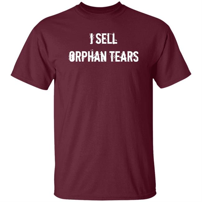 Shirts With Threatening Auras I Sell Orphan Tears Shirt