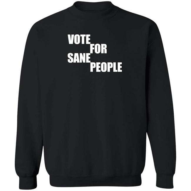 Vote For Sane People Shirt Wearing It Well Store Vote For Sane People Shirt Wearing It Well Store