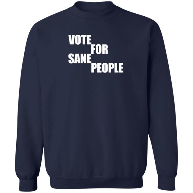 Vote For Sane People Shirt Wearing It Well Store Wearing It Well Store Vote For Sane People Shirt