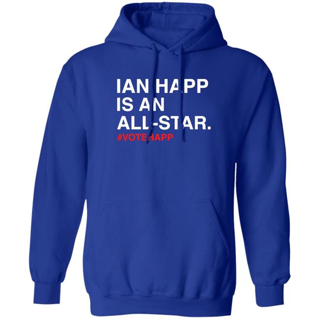 Chicago Cubs Ian Happ Is An All-Star Shirt Obviousshirts Store Chicago Cubs Ian Happ Is An All-Star Shirt Obviousshirts Store