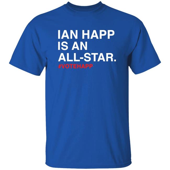 Chicago Cubs Ian Happ Is An All-Star Shirt Obviousshirts Store Ian Happ Is An All-Star Shirt Obviousshirts Store Chicago Cubs