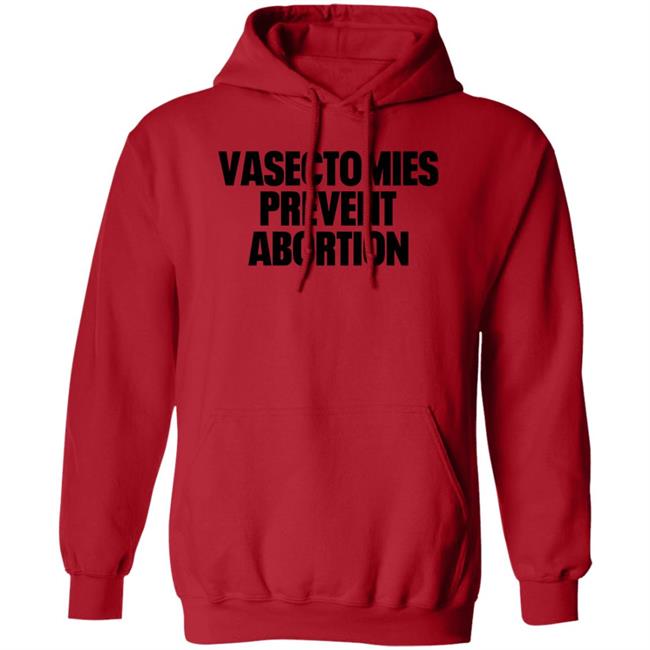 Roe v. Wade Vasectomies Prevent Abortion Shirt New York Post