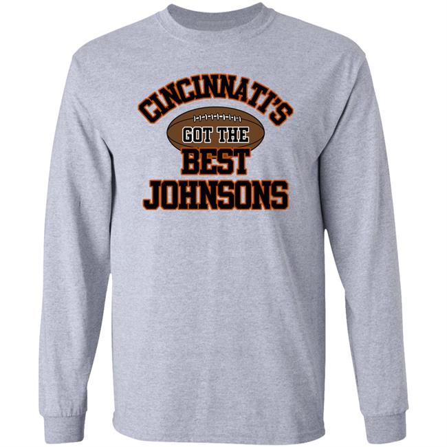 Cincinnati's Got The Best Johnsons Shirt