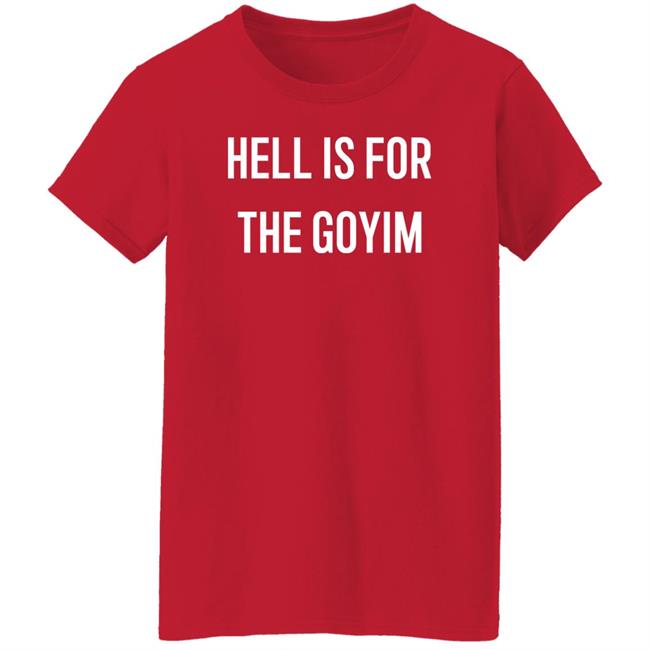 Erika Meitner Hell Is For The Goyim Shirt