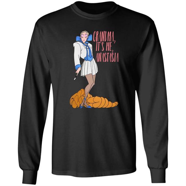 Grandma It's Me Anastasia Shirt