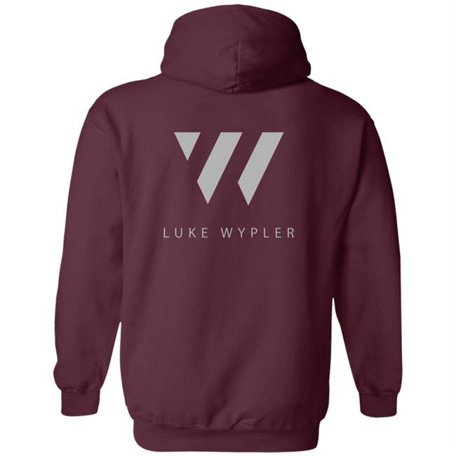 Luke Wypler $50 Hoodie Luke Wypler $50 Hoodie