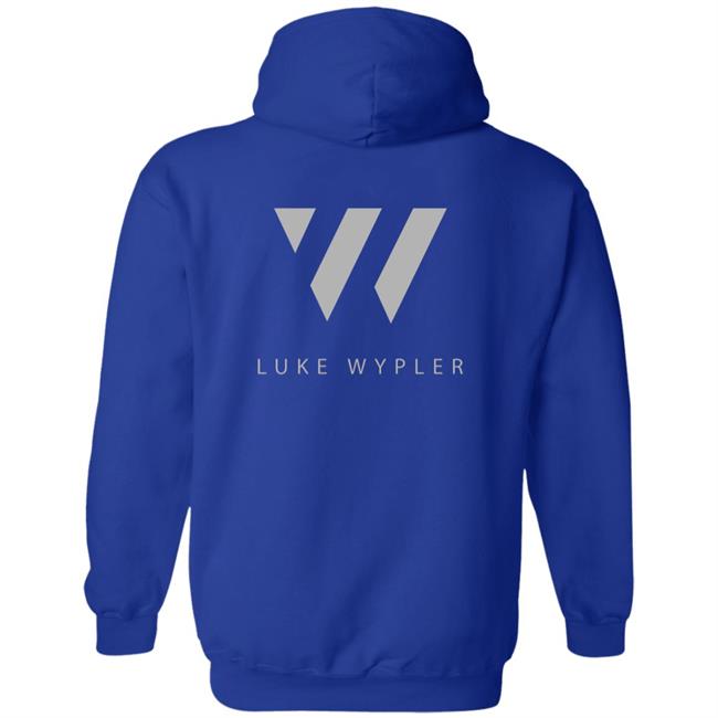 Luke Wypler $50 Hoodie Luke Wypler $50 Hoodie