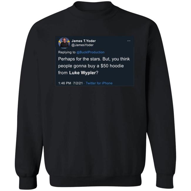 Luke Wypler $50 Hoodie Luke Wypler $50 Hoodie