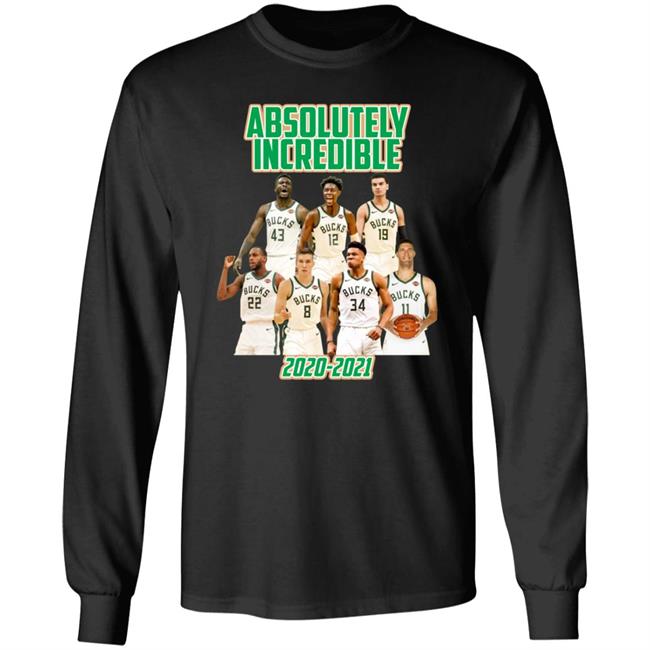 Bucks Absolutely Incredible 2020 2021 Shirt