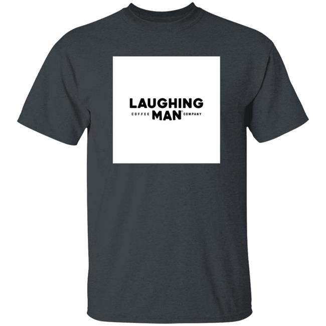 Laughing Man Shirt Laughing Man Shirt