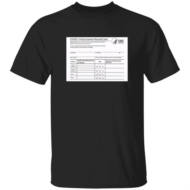 Covid 19 Vaccination Record Card Shirt