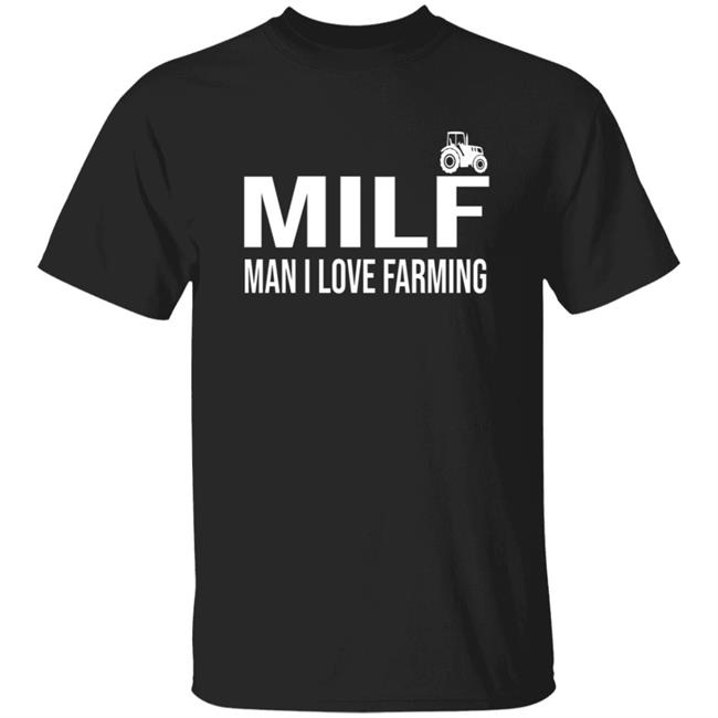 Mill Man I Love Farming Shirt
