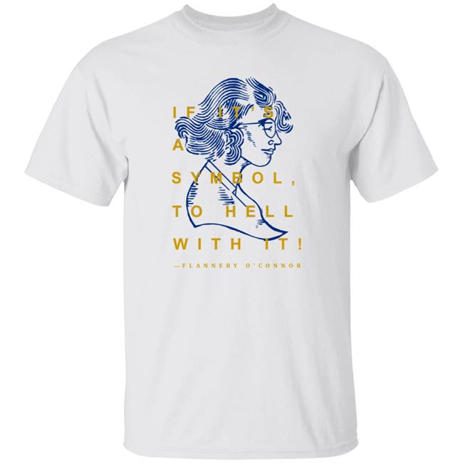 Flannery O'connor T-Shirt Store Wordonfire