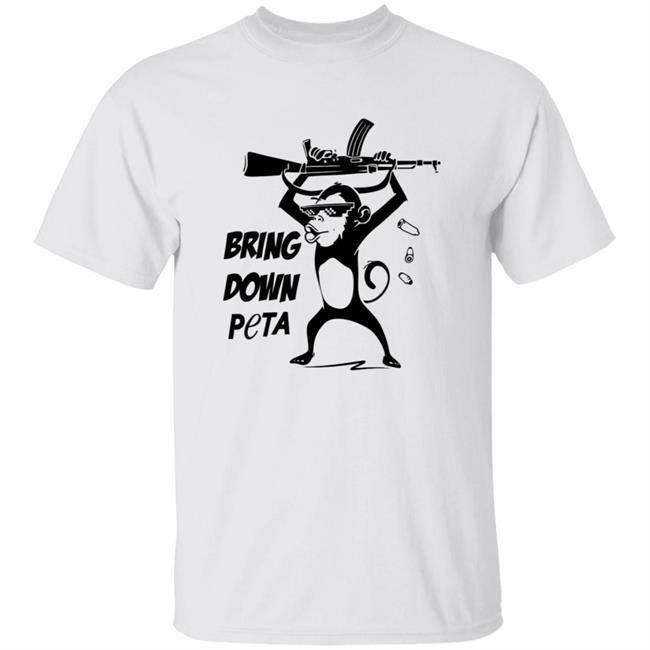 Bring Down Peta Shirt Cassandrarules Bring Down Peta Shirt Monkey With Automatic Rifle Shirt